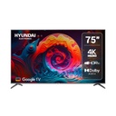 TELEVISOR SMART 4K 75" GOOGLE TV NEGRO/-HYUNDAI